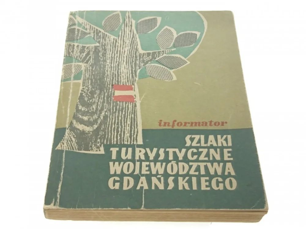 Nie przegap SZLAKI TURYSTYCZNE WOJEWÓDZTWA GDAŃSKIEGO (1963)
