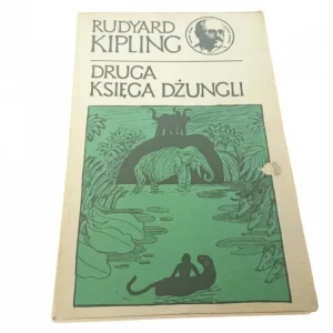 Tylko do końca tygodnia DRUGA KSIĘGA DŻUNGLI - Rudyard Kipling (VIII 1986)
