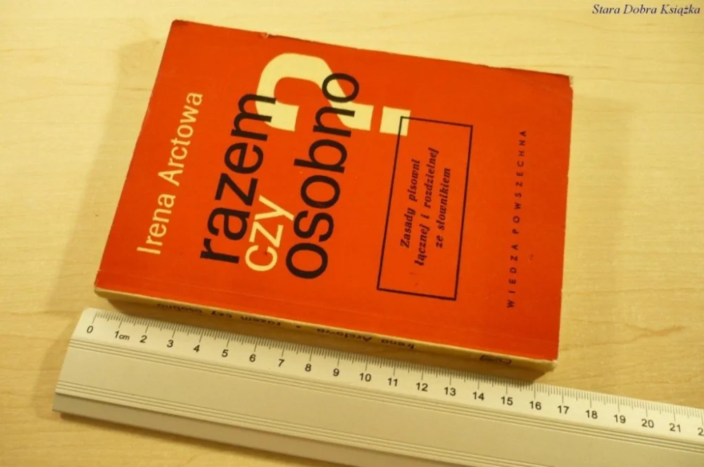 RAZEM CZY OSOBNO? - Irena Arctowa (Wydanie V 1970) Wyjątkowa oferta