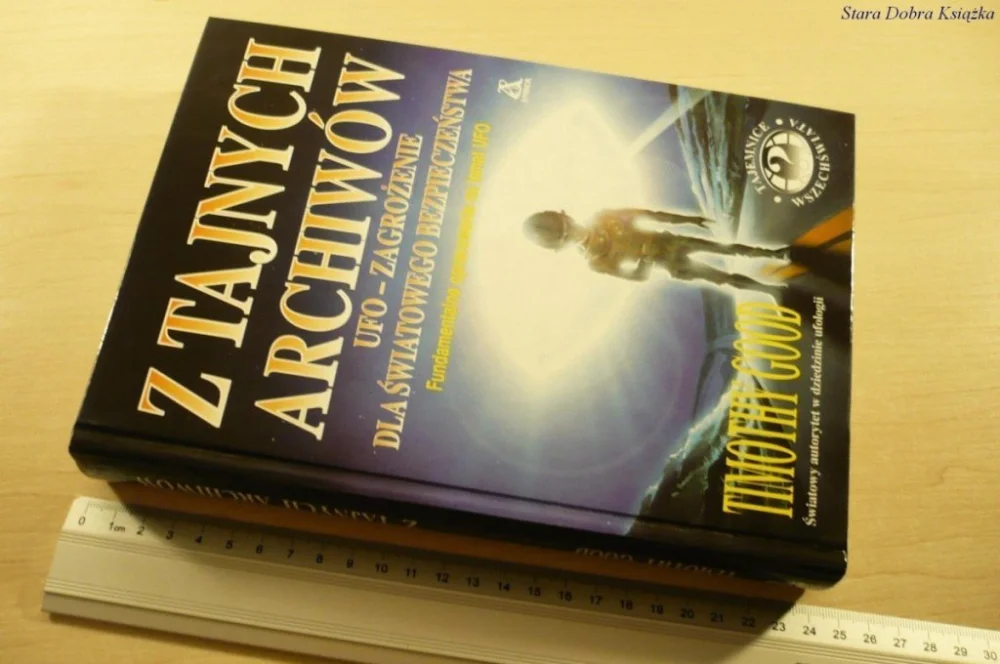 Ostatnie sztuki Z TAJNYCH ARCHIWÓW - Timothy Good (1998)