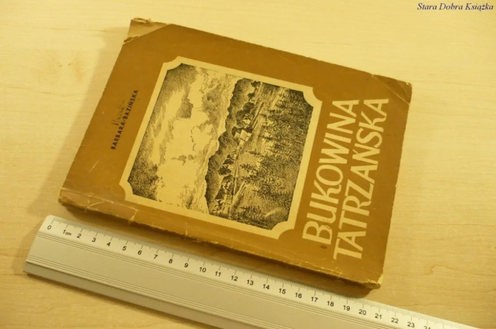 Oferta limitowana BUKOWINA TATRZAŃSKA - Barbara Bazińska (1954)