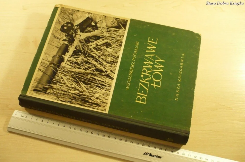 BEZKRWAWE ŁOWY - Włodzimierz Puchalski (III 1954) Nie przegap