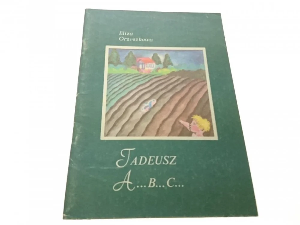 TADEUSZ A...B...C... - Eliza Orzeszkowa (1985) Zniżka