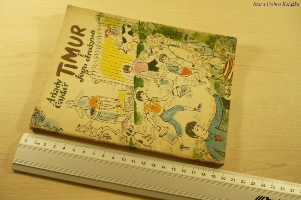 TIMUR I JEGO DRUŻYNA - Arkady Gajdar (XVIII 1982) Hit sprzedaży