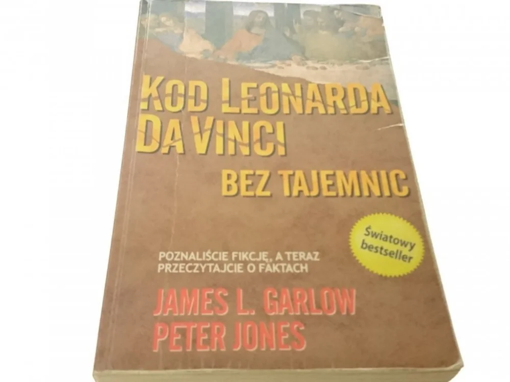 KOD LEONARDA DA VINCI BEZ TAJEMNIC - Garlow, Jones Ostatnie sztuki