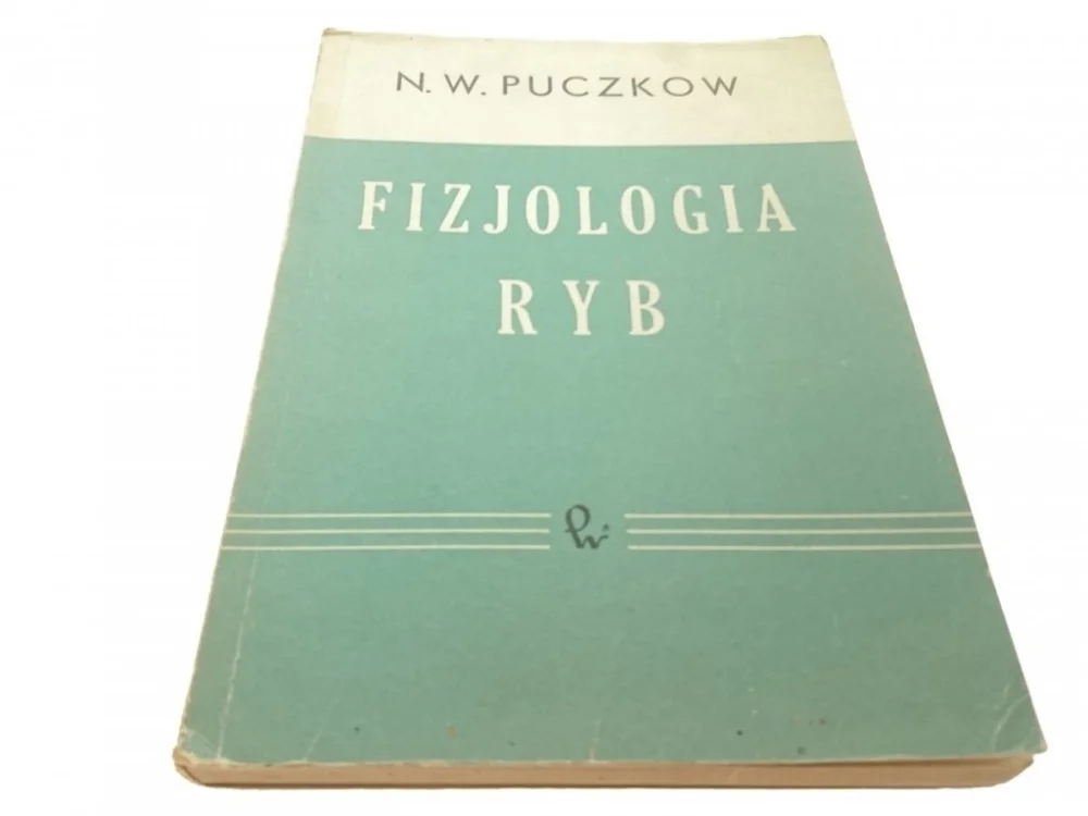 Kup teraz FIZJOLOGIA RYB - N. W. Puczkow (1962)