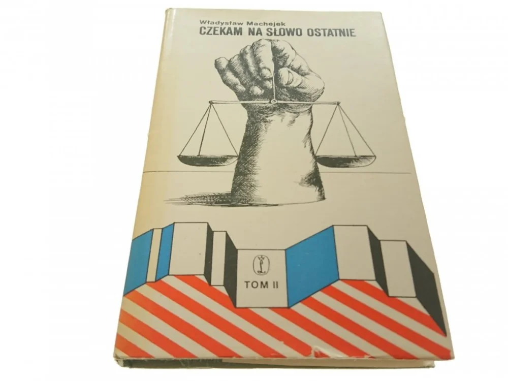 CZEKAM NA SŁOWO OSTATNIE TOM II Władysław Machejek Tani