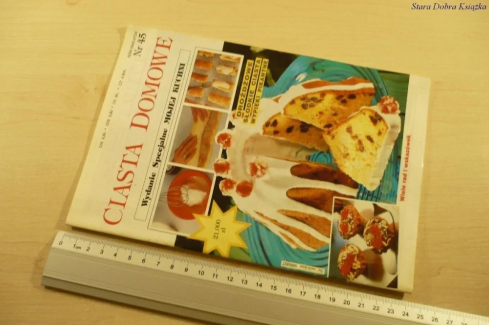 CIASTA DOMOWE NR. 45 1994 DROŻDŻOWE SŁODKIE CIASTA Do wyczerpania zapasów