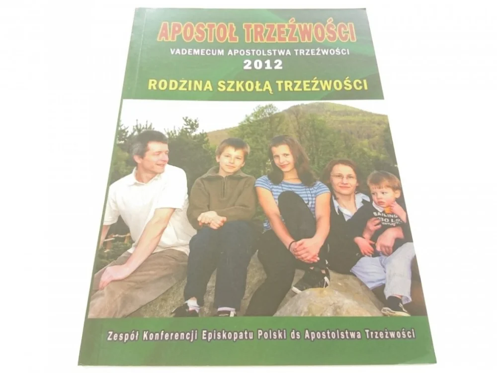 APOSTOŁ TRZEŹWOŚCI. VADEMECUM APOSTOLSTWA 2012 Taniej