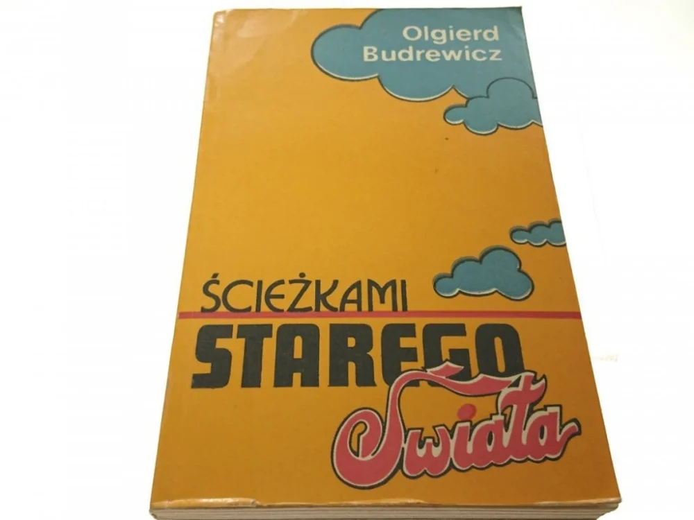 Niska cena ŚCIEŻKAMI STAREGO ŚWIATA - Olgierd Budrewicz 1973