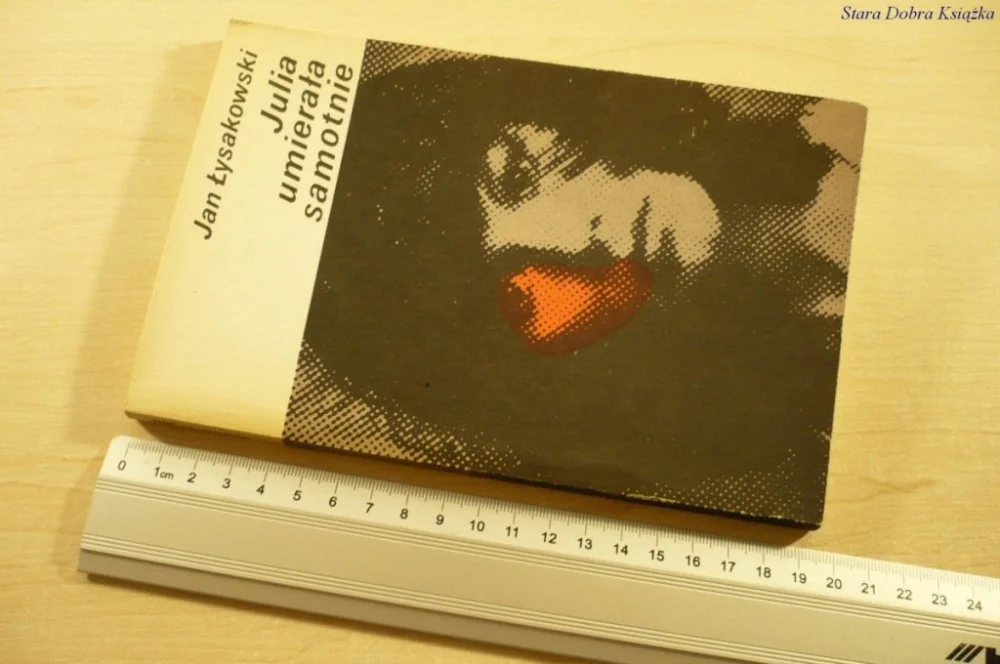 JULIA UMIERAŁA SAMOTNIE - Jan Łysakowski (1988) Taniej