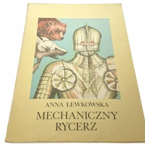 Promocja MECHANICZNY RYCERZ - Anna Lewkowska (1985)