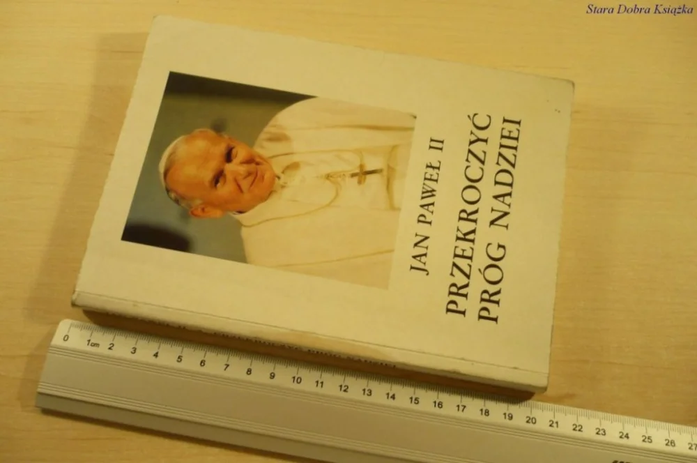 PRZEKROCZYĆ PRÓG NADZIEI - Jan Paweł II (1994) Łatwy zwrot