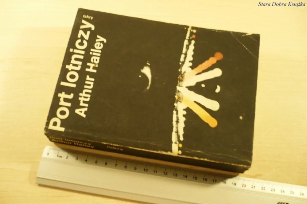 Ograniczona ilość PORT LOTNICZY - Arthur Hailey (1987)
