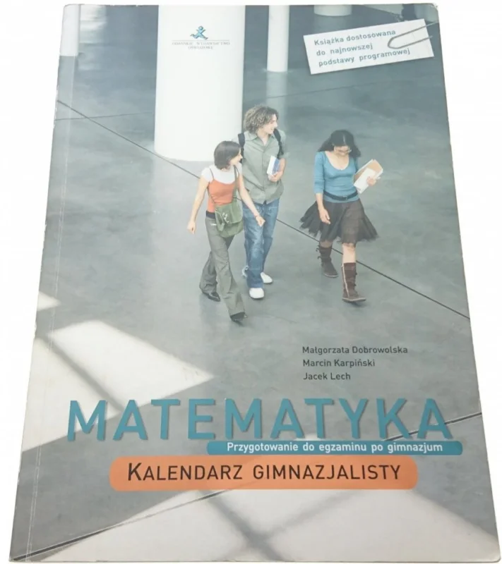 MATEMATYKA. KALENDARZ GIMNAZJALISTY (Wyd. II 2008) Niska cena