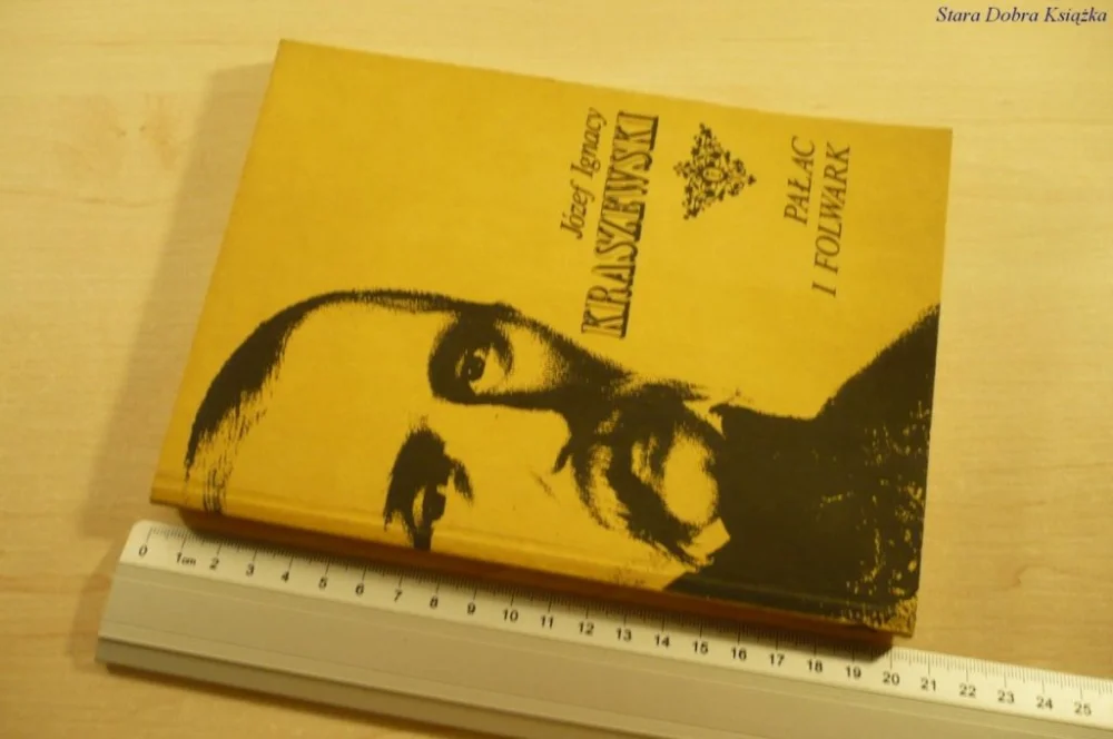 PAŁAC I FOLWARK - Józef Ignacy Kraszewski (2 1987) Bestseller