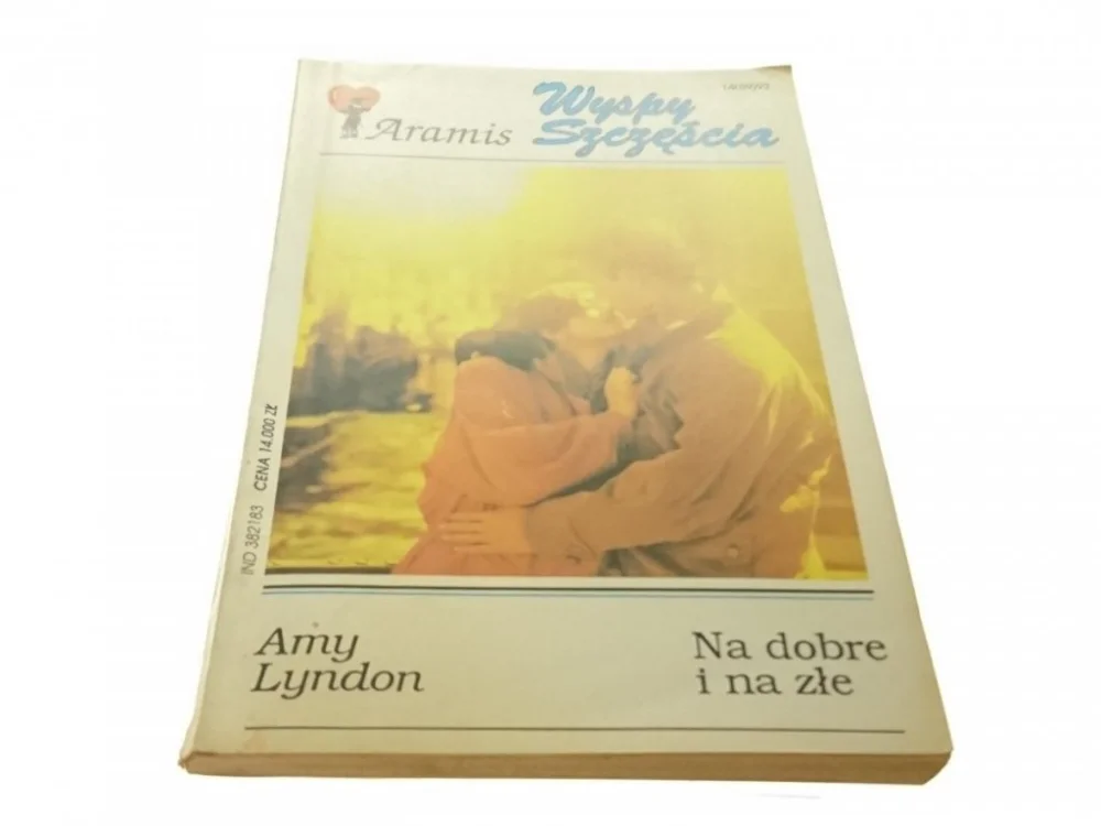 Sprawdź teraz WYSPY SZCZĘŚCIA: NA DOBRE I NA ZŁE - Amy Lyndon