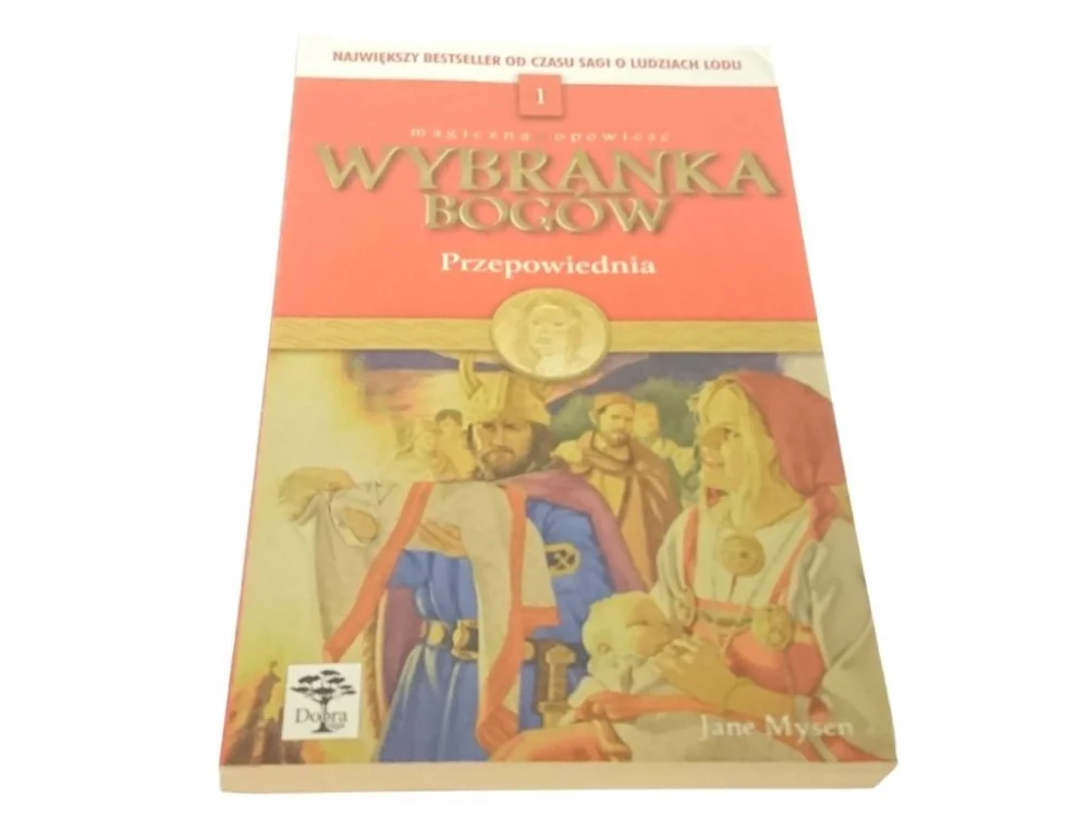 Najlepsza cena WYBRANKA BOGÓW. PRZEPOWIEDNIA - Jane Mysen (2000)