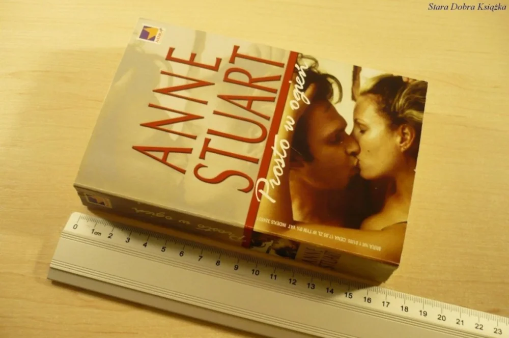 Wyjątkowa oferta PROSTO W OGIEŃ - Anne Stuart (2005)