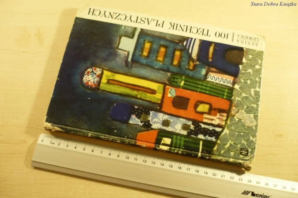 100 TECHNIK PLASTYCZNYCH - Janina Lewicka (1967) Dostępne od ręki