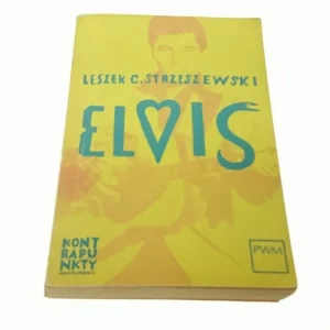 Tylko dziś ELVIS - Leszek C. Strzeszewski (1986)