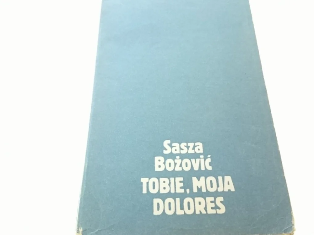 TOBIE, MOJA DOLORES - Sasza Bożović (1982) Kup teraz