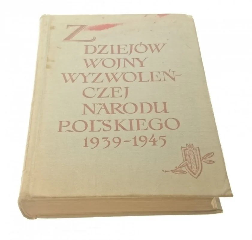 Z DZIEJÓW WOJNY WYZWOLEŃCZEJ NARODU POLSKIEGO Hit cenowy