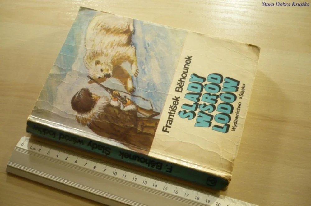 Do wyczerpania zapasów ŚLADY WŚRÓD LODÓW - Frantiśek Behounek (1986)