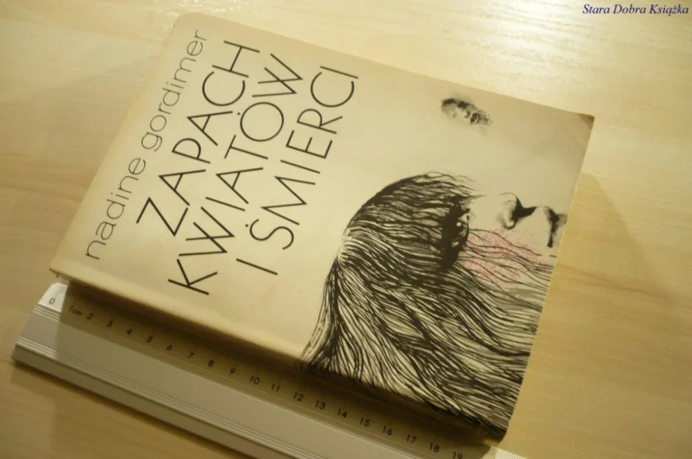 Taniej ZAPACH KWIATÓW I ŚMIERCI - Nadine Gordimer (1984)