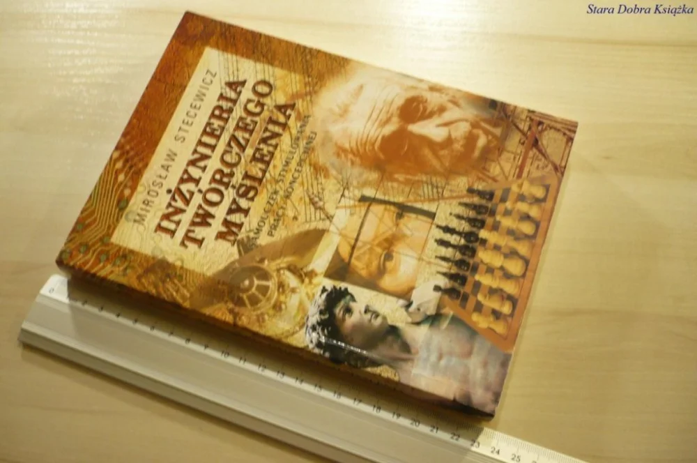 INŻYNIERIA TWÓRCZEGO MYŚLENIA - Stecewicz (1999) Darmowy zwrot
