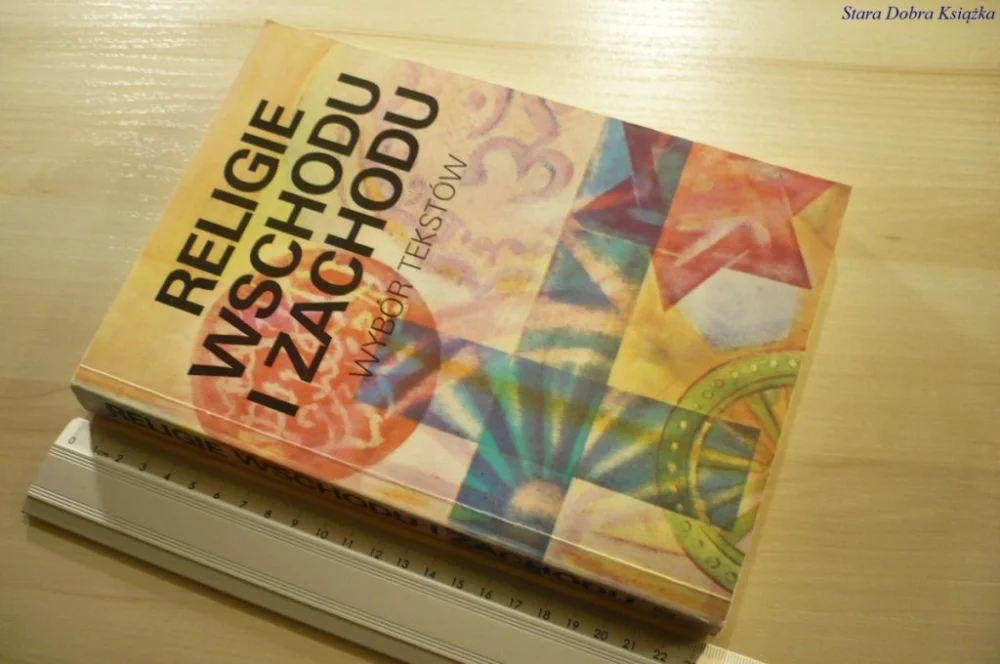 RELIGIE WSCHODU I ZACHODU. WYBÓR TEKSTÓW (1991) Kup online