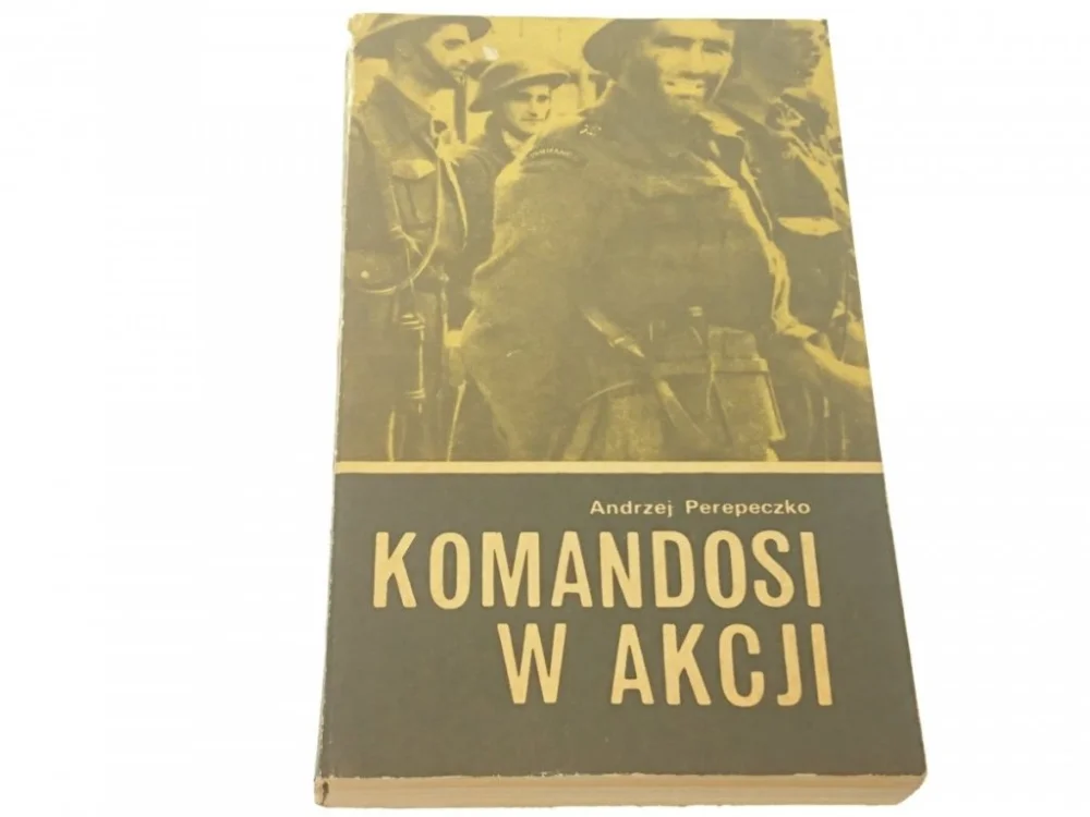 Nowość KOMANDOSI W AKCJI - Andrzej Perepeczko (1978)