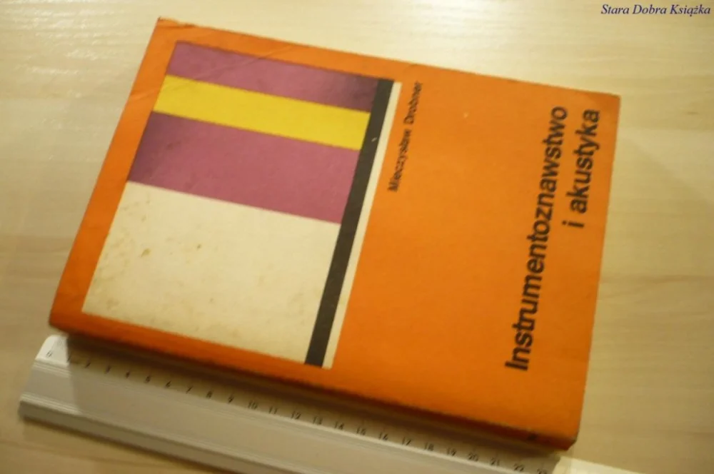 INSTRUMENTOZNAWSTWO I AKUSTYKA - Drobner (1986) Najlepsza cena