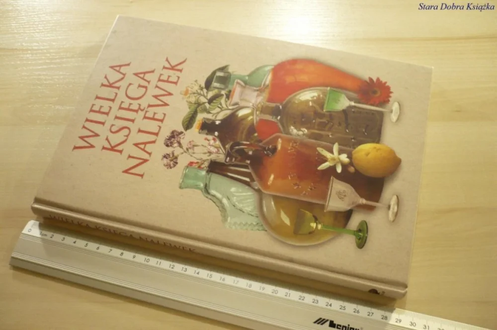 Kup online WIELKA KSIĘGA NALEWEK (2007)