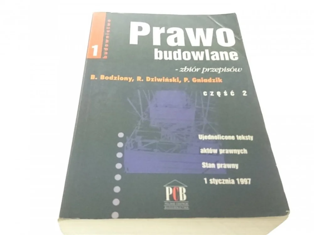 Dodaj do koszyka PRAWO BUDOWLANE - ZBIÓR PRZEPISÓW CZĘŚĆ 2 (1997)