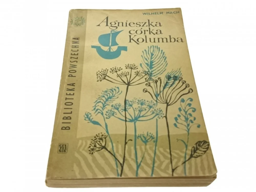 AGNIESZKA CÓRKA KOLUMBA - Wilhelm Mach (1965) Bestseller