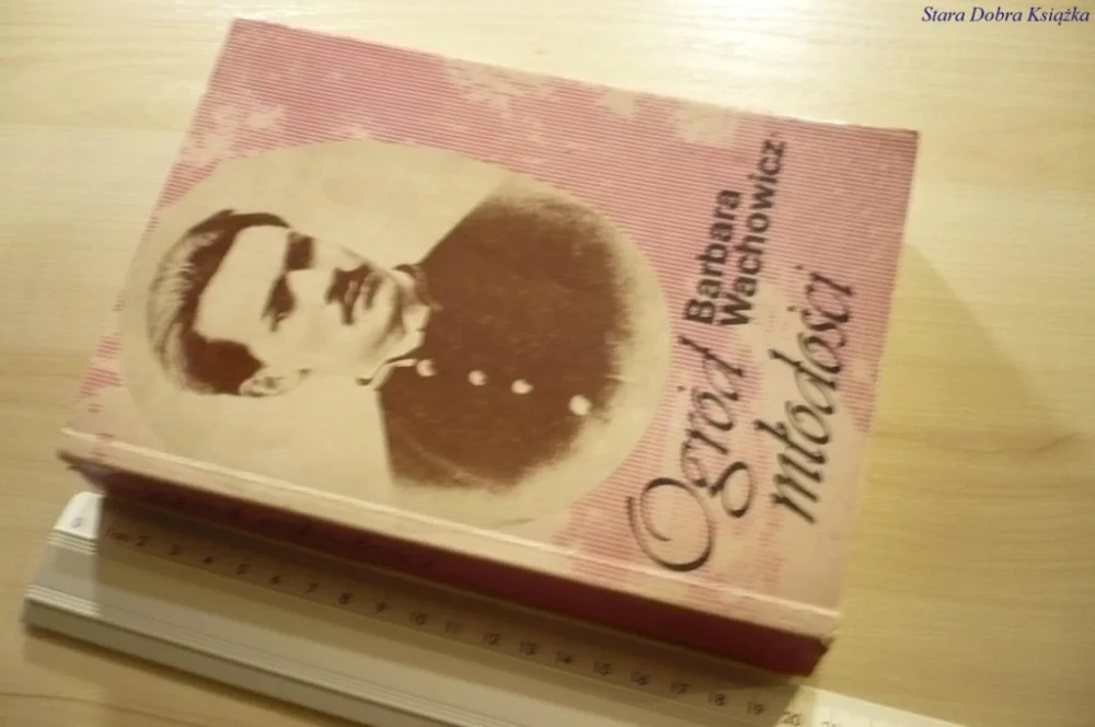 OGRÓD MŁODOŚCI - Barbara Wachowicz Darmowy zwrot