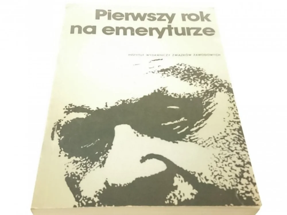 PIERWSZY ROK NA EMERYTURZE (1981) Zamów teraz
