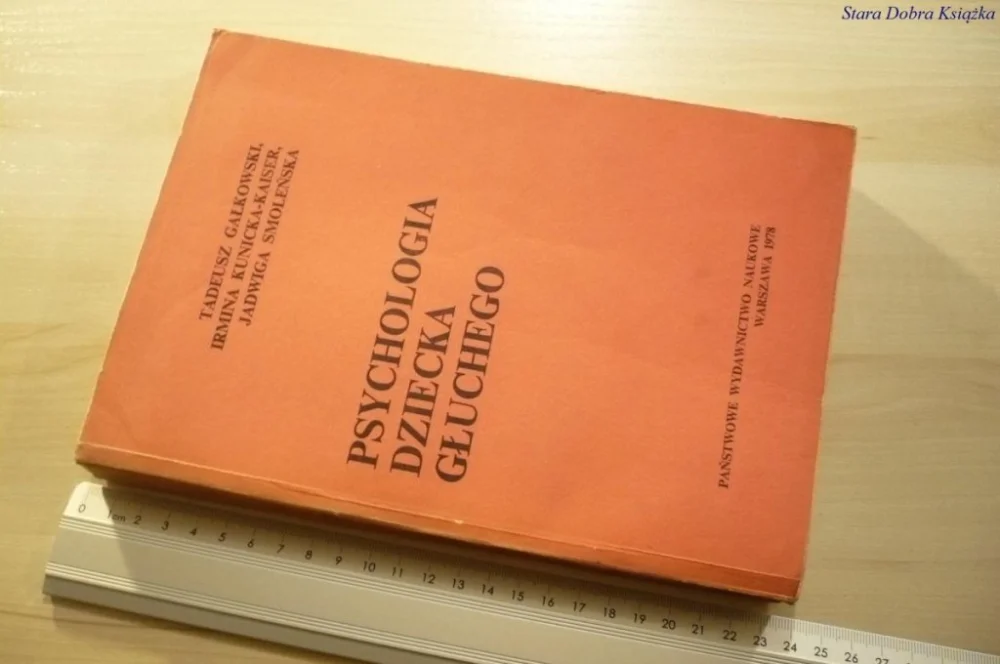 PSYCHOLOGIA DZIECKA GŁUCHEGO - Gałkowski (1977) Dodaj do koszyka