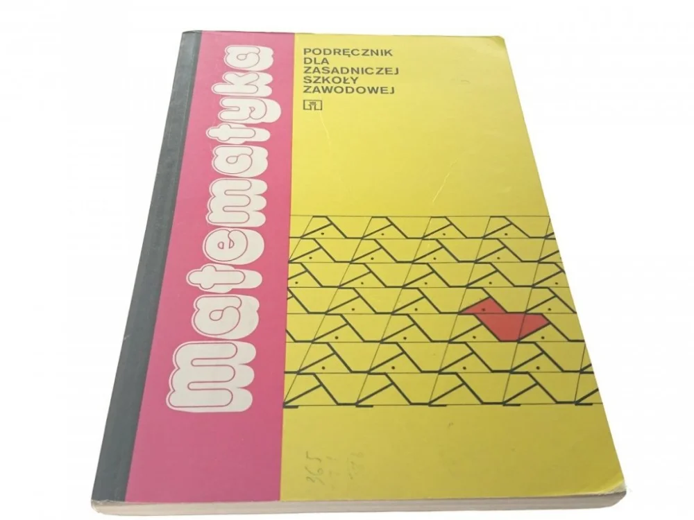 Ostatnie sztuki MATEMATYKA. PODRĘCZNIK DLA ZASADNICZEJ SZKOŁY 1995