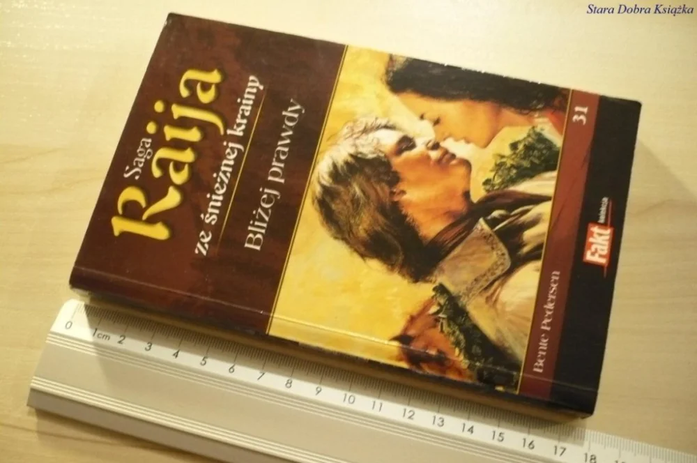Wybór klientów RAIJA ZE ŚNIEŻNEJ KRAINY 31 BLIŻEJ PRAWDY (2009)