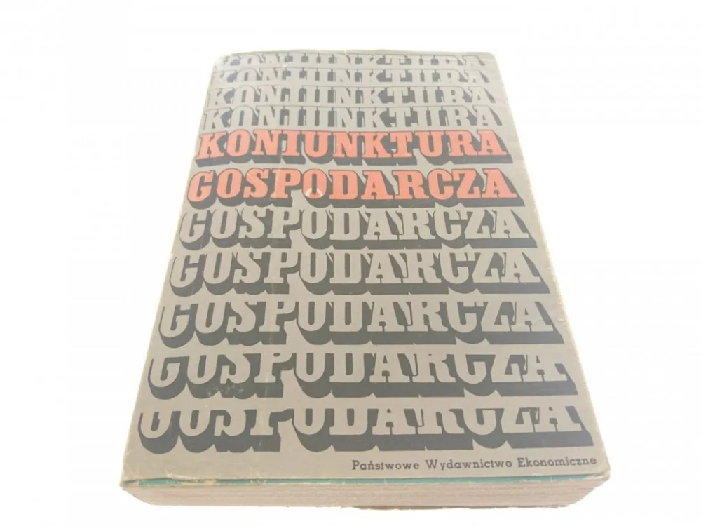 KONIUNKTURA GOSPODARCZA - Red. Kowalczyk (1982) Dostępne od ręki