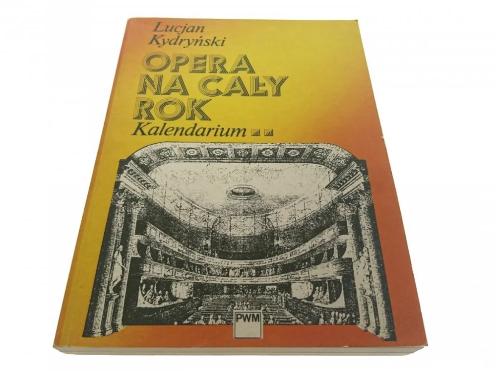 Oferta czasowa OPERA NA CAŁY ROK. KALENDARIUM 2 - Kydryński (1989)