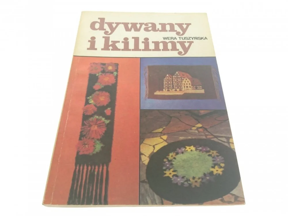 DYWANY I KILINY - Wera Tuszyńska (1987) Dodaj do koszyka