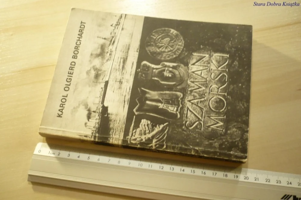 Szybka dostawa SZAMAN MORSKI - Karol Olgierd Borchardt (1985)