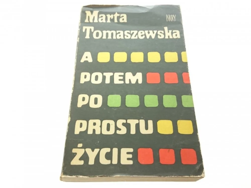Tylko dziś A POTEM PO PROSTU ŻYCIE - Marta Tomaszewska (1970)