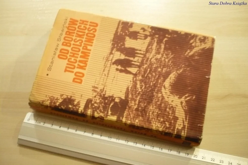 OD BORÓW TUCHOLSKICH DO KAMPINOSU - Sławiński 1969 Oferta limitowana