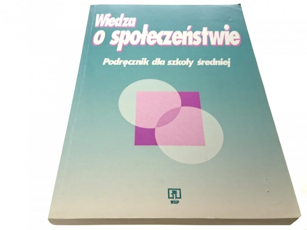 WIEDZA O SPOŁECZEŃSTWIE. PODRĘCZNIK (1995) Wyprzedaż