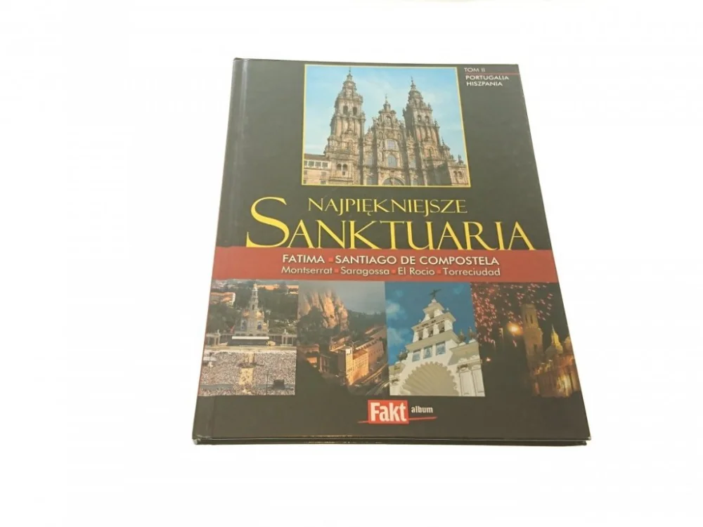 NAJPIĘKNIEJSZE SANKTUARIA TOM II PORTUGALIA...2007 Bezpieczne zakupy
