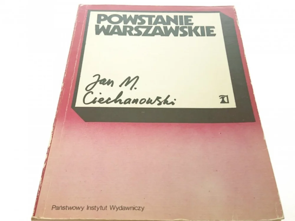 Darmowy zwrot POWSTANIE WARSZAWSKIE - Jan M. Ciechanowski (1984)